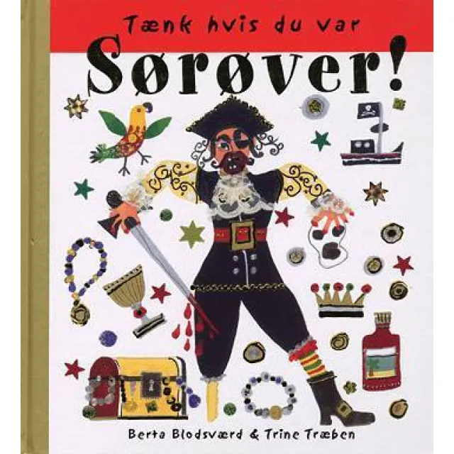 Tænk hvis du var en sørøver!
