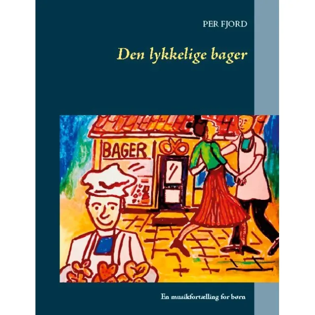 Den lykkelige bager