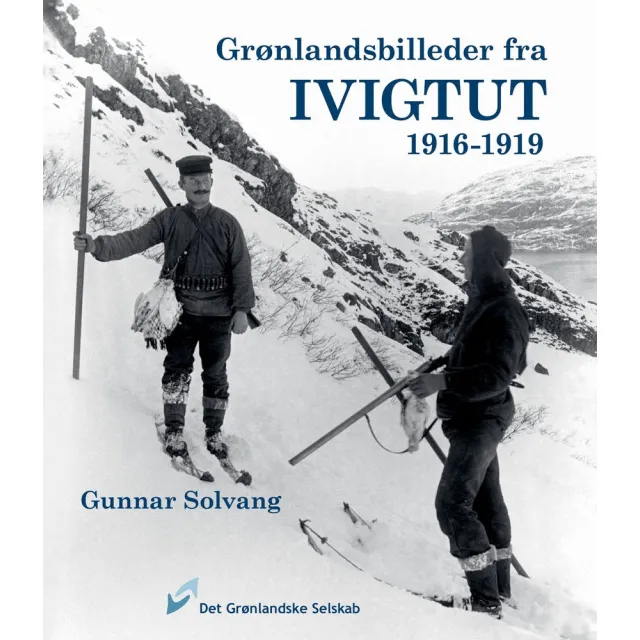 Grønlandsbilleder fra Ivigtut 1916-1919