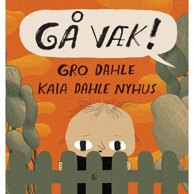 Gå væk!