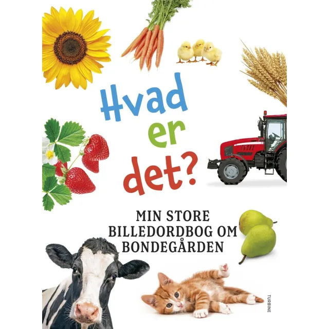 Hvad er det? Min store billedordbog om bondegården