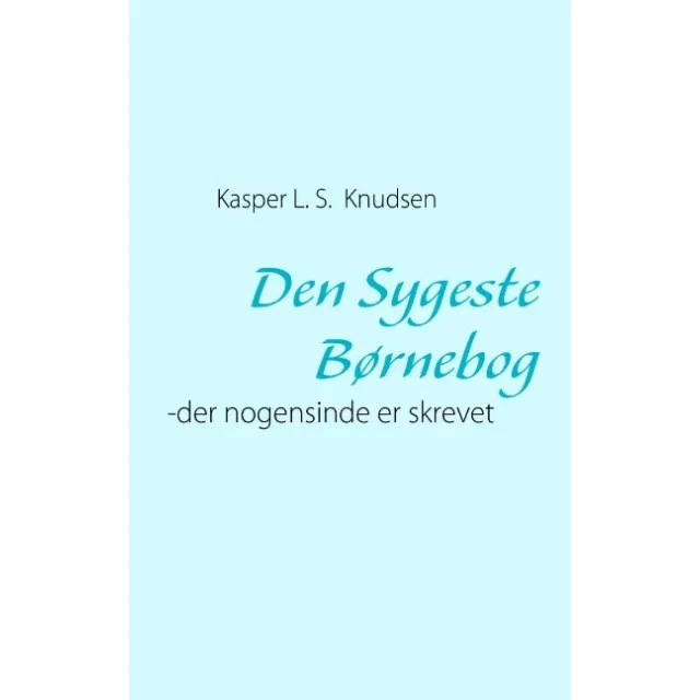 Den Sygeste Børnebog