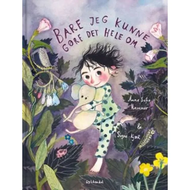 Bare jeg kunne gøre det hele om