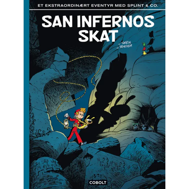 San Infernos skat  et ekstraordinært eventyr med Splint & Co.