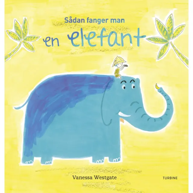 Sådan fanger man en elefant