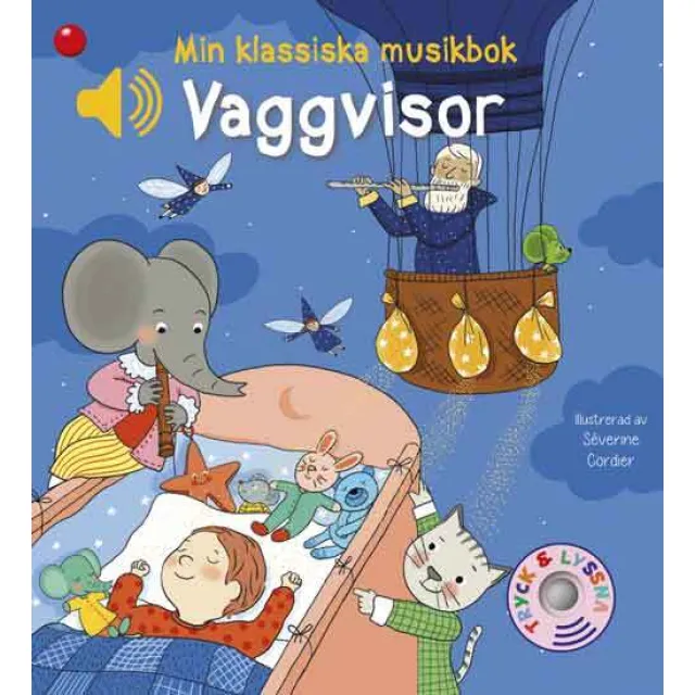 Min klassiska musikbok: Vaggvisor - en bok med ljud