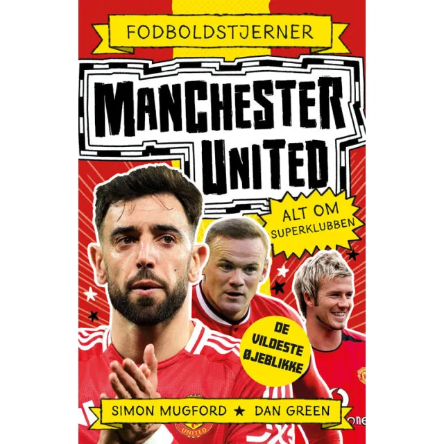 Fodboldstjerner - Manchester United - Alt om superklubben (de vildeste øjeblikke)