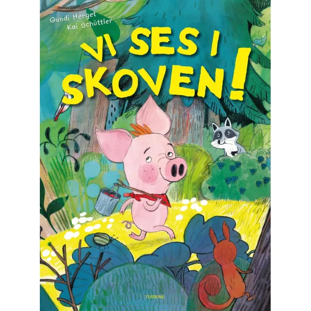 Vi ses i skoven!