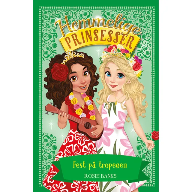 Hemmelige Prinsesser 20: Fest på tropeøen