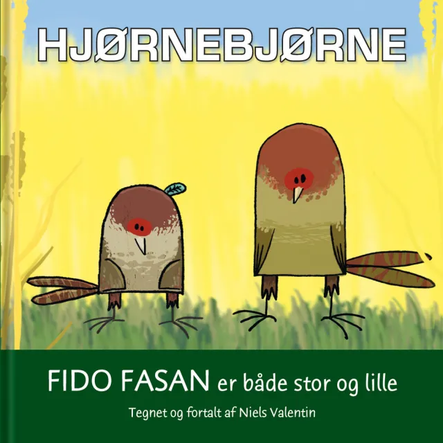 Hjørnebjørne, Fido Fasan er både stor og lille