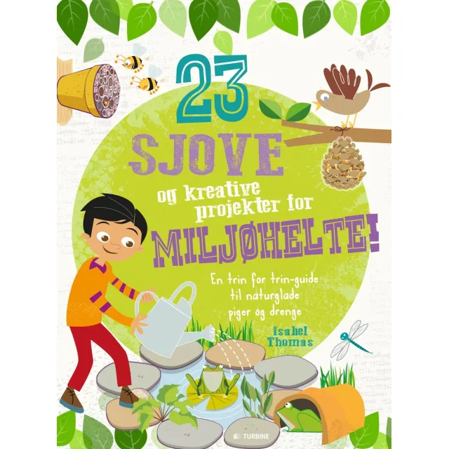 23 sjove og kreative projekter for miljøhelte