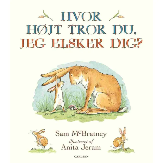 Hvor højt tror du, jeg elsker dig?